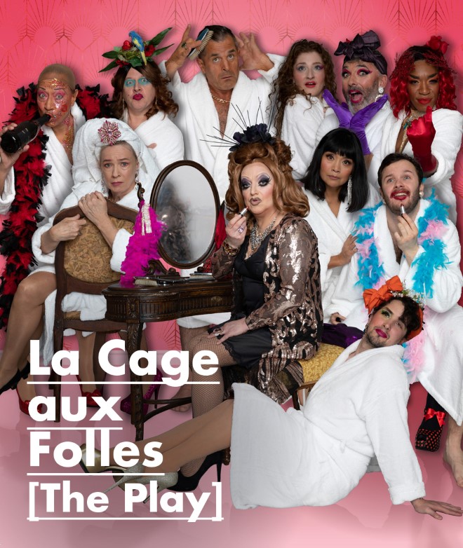 La Cage Aux Folles Pièce De Théâtre Felix de Wolfe – Simon Hepworth & Mark Cameron join La Cage aux Folles